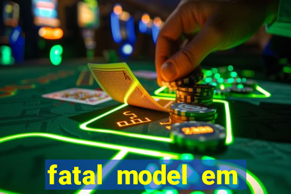 fatal model em porto nacional